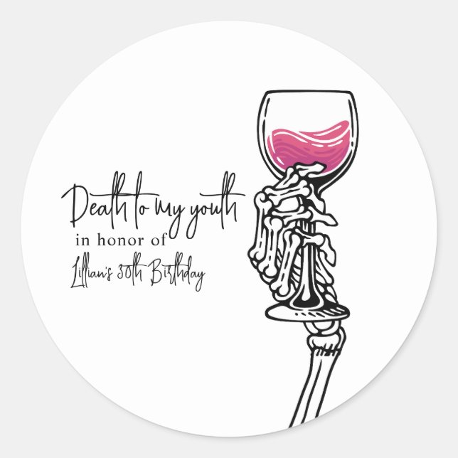 Death to My Youth Birthday Invitation Classic Round Sticker (Front)