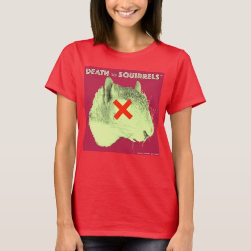 DEATH TO SQUIRRELS t_shirt2 deep red T_Shirt