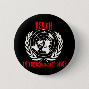 DEATH TO THE NEW WORLD ORDER PINBACK BUTTON