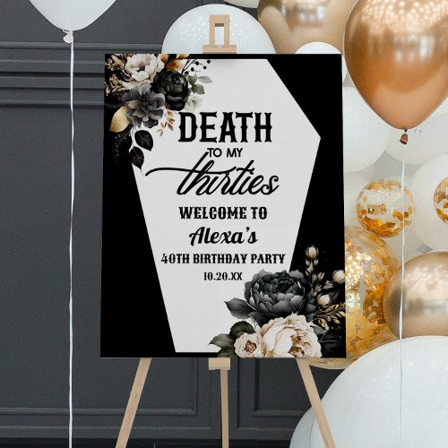 Death To Thirties 40th Birthday Party Welcome Sign