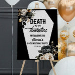 Death To Twenties 30th Birthday Party Welcome Sign<br><div class="desc">This is a Death To My Twenties Floral 30th Birthday Party Welcome Sign!</div>