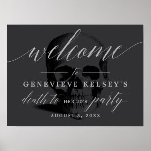 Death to your 20's Party Welcome Sign