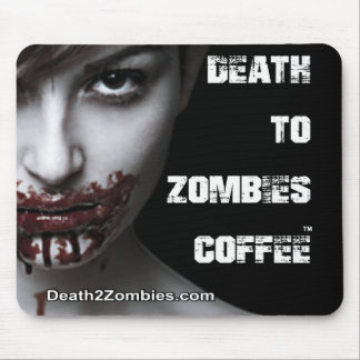 Death to Zombies Coffee Mouse Pad