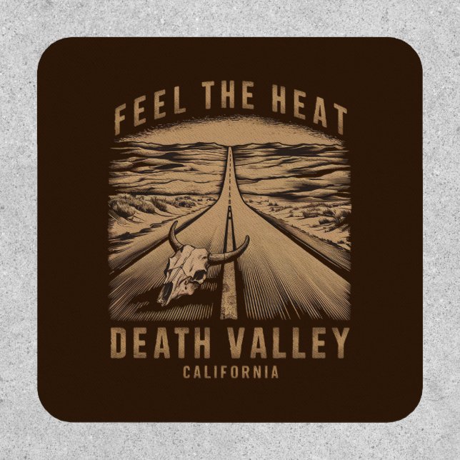 Death Valley California Feel The Heat Patch (Front)