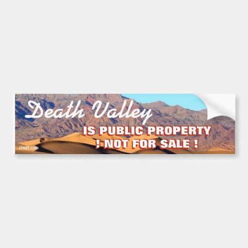 DEATH VALLEY IS PUBLIC PROPERTY_ NOT FOR SALE BUMPER STICKER