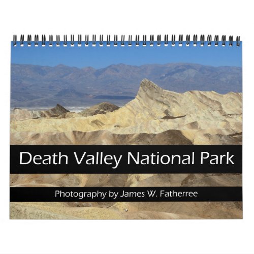 Death Valley N.P. Wall Calendar by James Fatherree