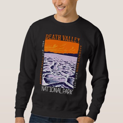  Death Valley National Park Badwater Basin Vintage Sweatshirt