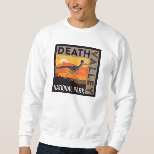 Death Valley National Park  Roadrunner Sweatshirt