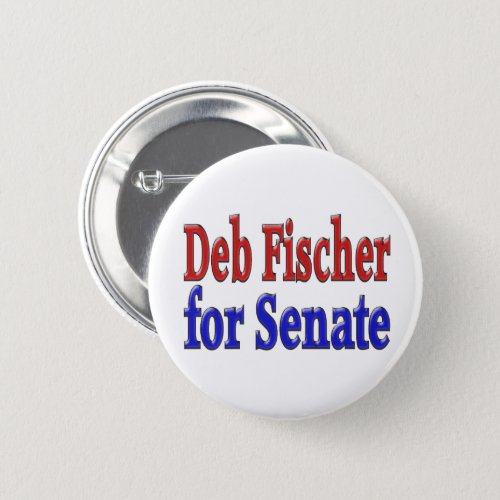 Deb Fischer for Senate  Button