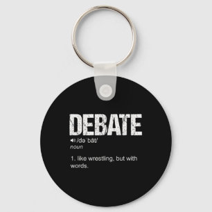 Debate Definition Like A Wrestling But With Words Keychain