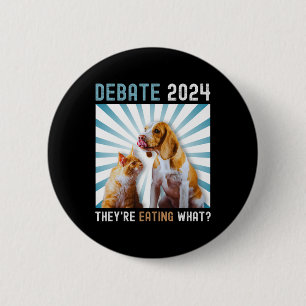Debate Election 2024 Pets Dog Cat They're Eating W Button
