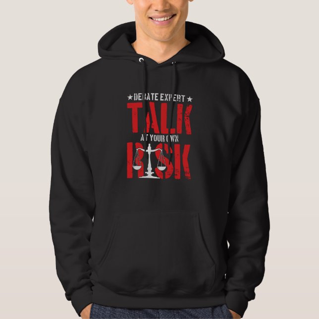 Debate Expert Talk At Your Own Risk Discourse Disc Hoodie (Front)