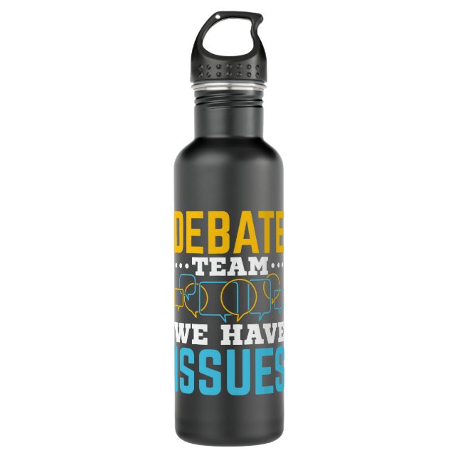 Debate Team We Have Issues Stainless Steel Water Bottle (Front)