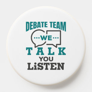 Debate Team We Talk You Listen PopSocket