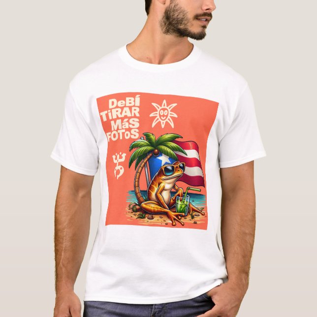 Debi tirar mas fotos PUERTO RICO T-Shirt (Front)
