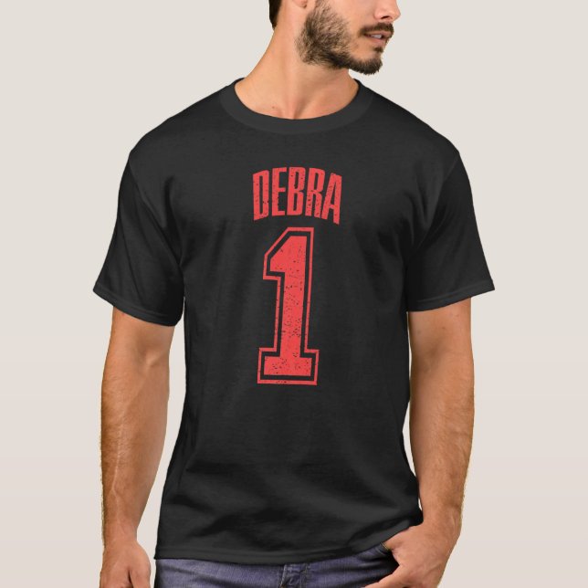 Debra Supporter Number 1 Biggest Fan T-Shirt (Front)