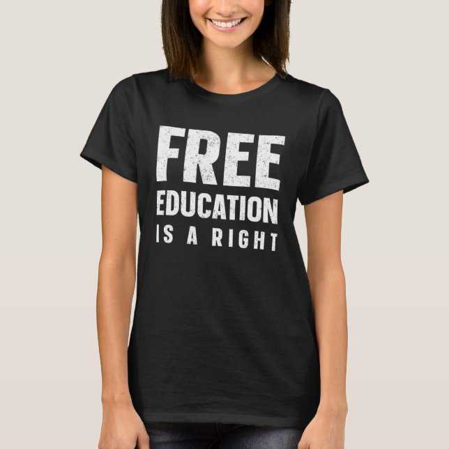 Debt  Free Education Student Loan T-Shirt (Front)