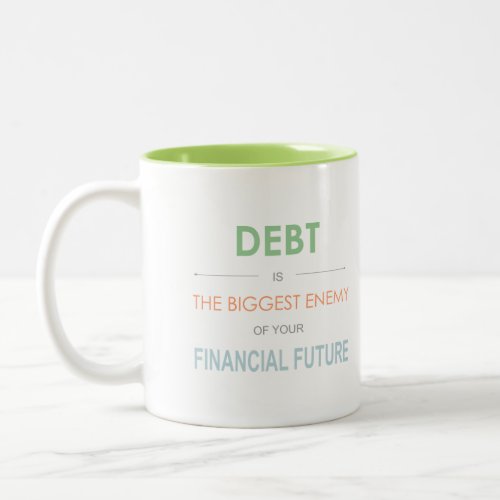 Debt is the biggest enemy Dave Ramsey coffee mug