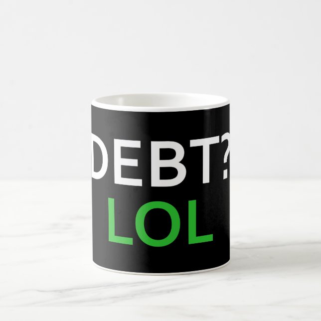 Debt LOL Coffee Mug (Center)
