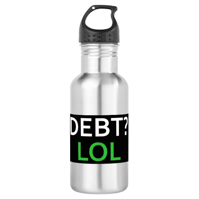 Debt LOL Stainless Steel Water Bottle (Front)