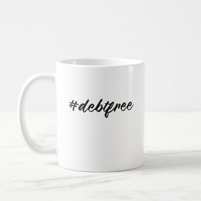 #debtfree (Hashtag Debt Free) Brush Pen Coffee Mug (Left)