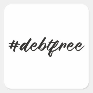 #debtfree (Hashtag Debt Free) Brush Pen Square Sticker