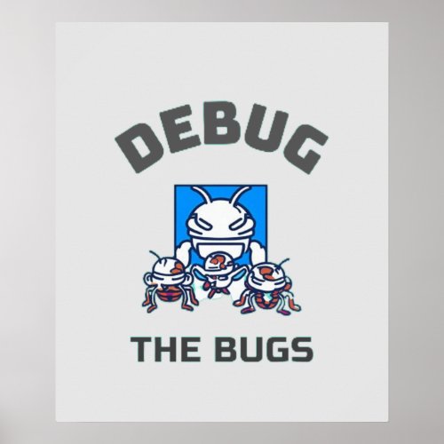 Debug the Bugs Poster