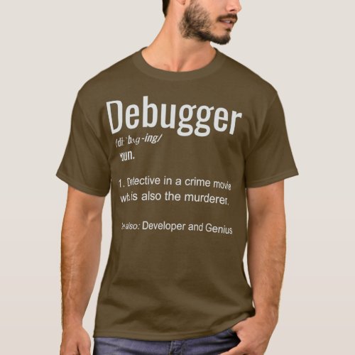Debugger Definition Shirt Detective In A Crime Mov