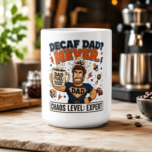 Decaf Dad Never Chaos Level Expert Funny Coffee  Mug (Creator Uploaded)