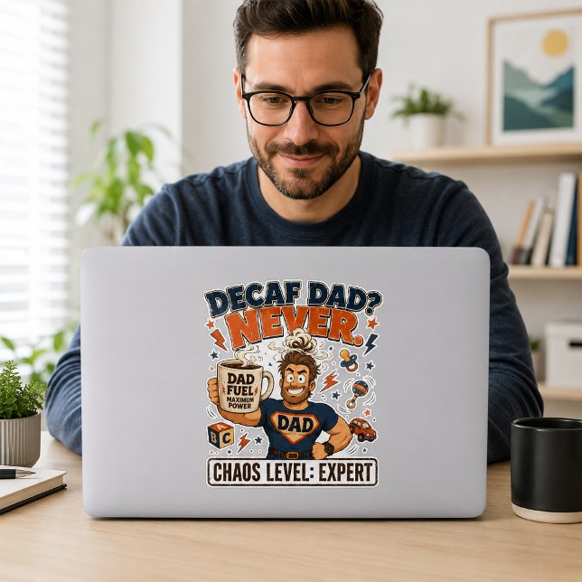 Decaf Dad Never Chaos Level Expert Funny Dad  Sticker (Creator Uploaded)