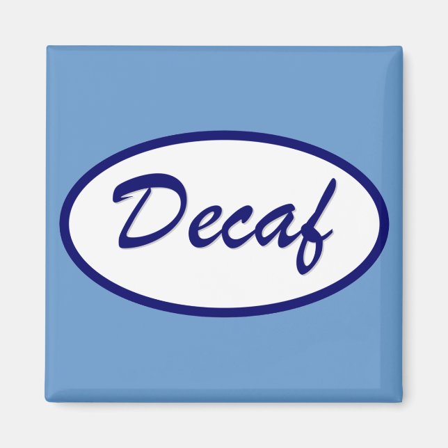 Decaf Name Patch Decaffeinated Magnet (Front)