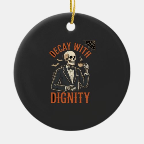 Decay With Dignity Vintage Skeleton Coffee Hallowe Ceramic Ornament