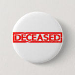 Deceased Stamp Button