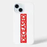 Deceased Stamp iPhone 15 Case