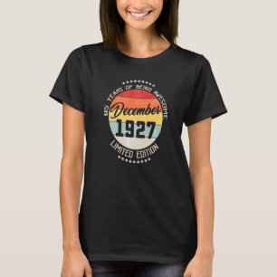 December 1927 95th Birthday 95 Years Of Being Awes T-Shirt