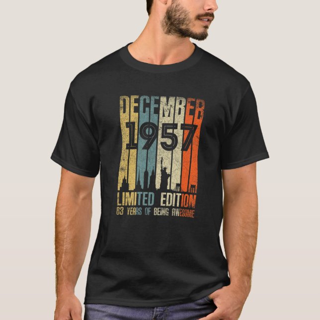 December 1957 T 63 Year Old 1957 Birthday Gift T-Shirt (Front)