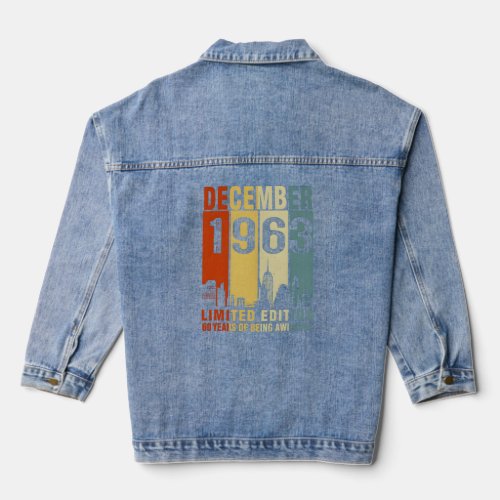 December 1963 60 Years Of Being Awesome  Denim Jacket