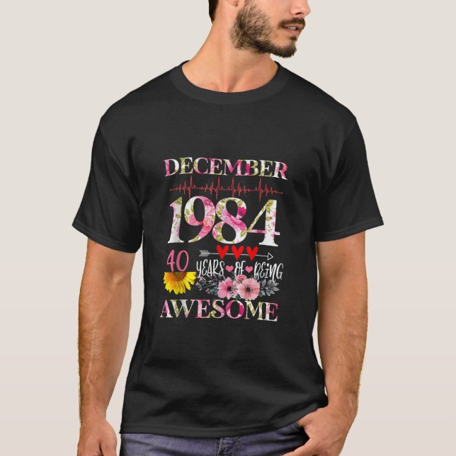 December 1984 Floral 40th Birthday 40 Years Of Bei T-Shirt (Front)