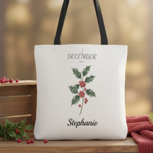 December Birth Flower Holly Birthday Tote Bag