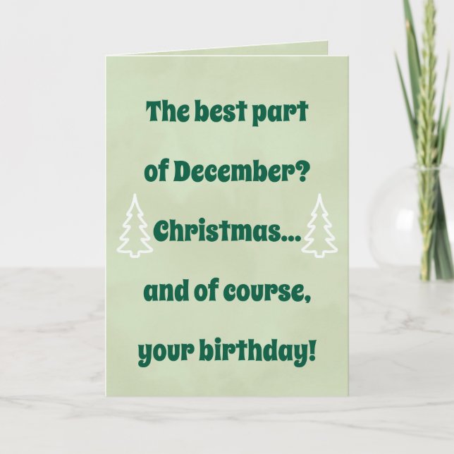 December Birthday & Christmas Card – Funny Holiday (Front)