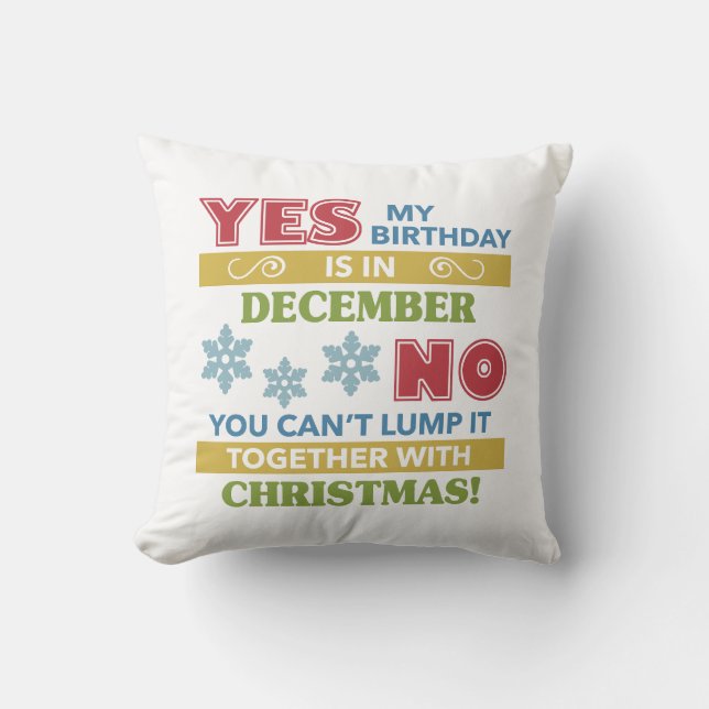December Birthday Christmas Humor Throw Pillow (Front)