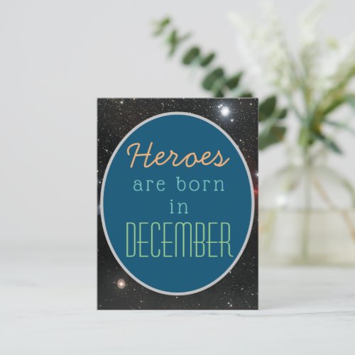 December Birthday Quotes_ Heroes Born In December  Postcard