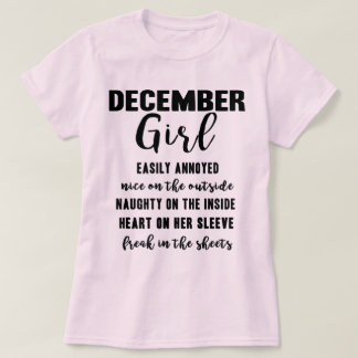 December Girl Birthday Gift Funny Ladies T Shirt