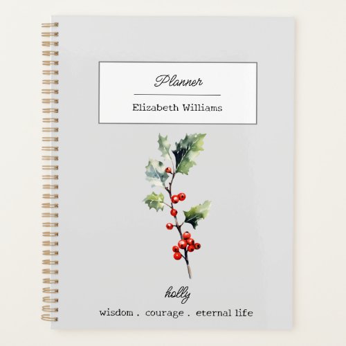DECEMBER HOLLY BIRTH FLOWER PERSONALIZED  PLANNER