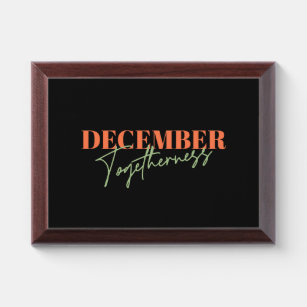December Togetherness: Celebrating the Season Award Plaque