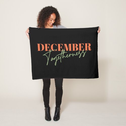 December Togetherness Celebrating the Season Fleece Blanket