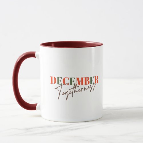 December Togetherness Celebrating the Season Mug