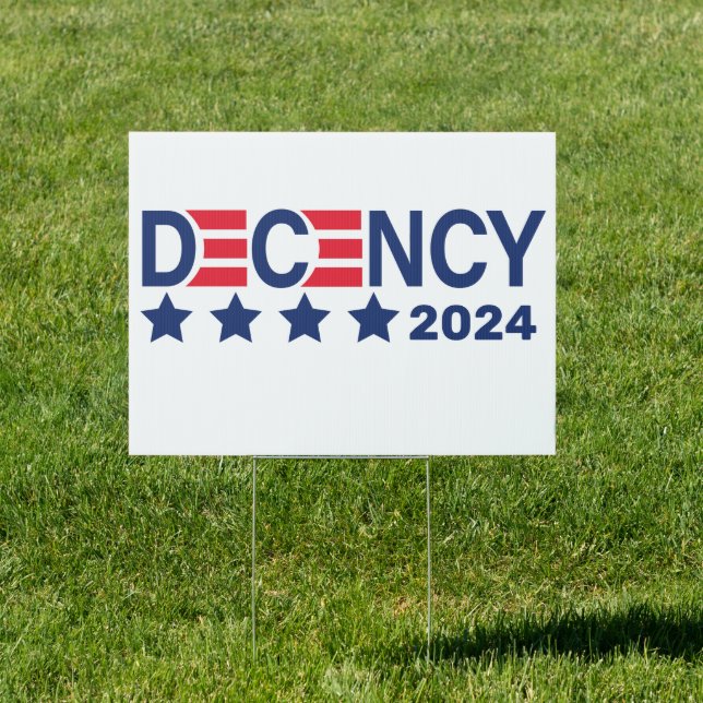 Decency 2024 Kamala Harris For President 2024  Sign (Insitu)