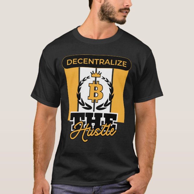 Decentralize the Hustle™ Crypto Rebellion Edition T-Shirt (Front)