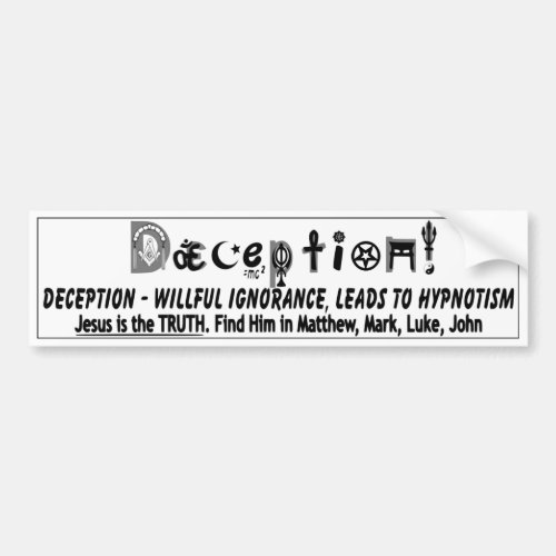 Deception Bumper Sticker